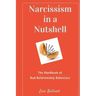 Narcissism In a Nutshell: The Handbook of Bad Relationship Behaviors