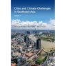 Cities and Climate Challenges in Southeast Asia