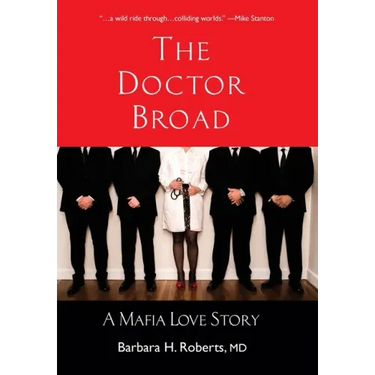 The Doctor Broad: A Mafia Love Story