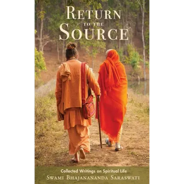 Return to the Source: Collected Writings on Spiritual Life