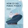 How to Do Public Policy