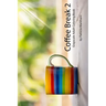 Coffee Break 2: Grayscale Adult Coloring Book