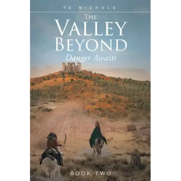 The Valley Beyond: Danger Awaits