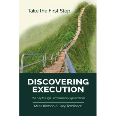 Discovering Execution: The Key to High Performance Organizations