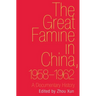 Great Famine in China, 1958-1962: A Documentary History