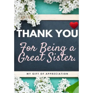 Thank You For Being A Great Sister: My Gift Of Appreciation: Full Color Gift Book Prompted Questions 6.61 x 9.61 inch