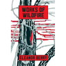 Works of Wildfire: poems