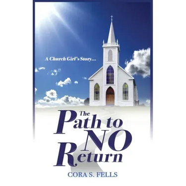 A Church Girl's Story...The Path to No Return