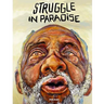 Struggle in Paradise