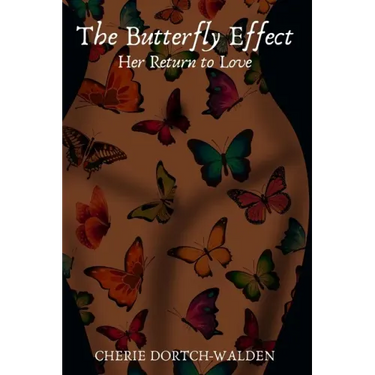 The Butterfly Effect: Her Return to Love