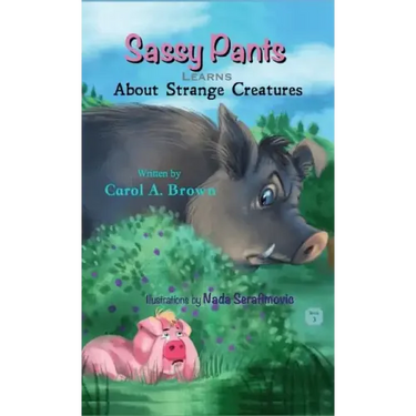 SASSY PANTS Learns About Strange Creatures
