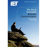 The Art of Successful Business Communication