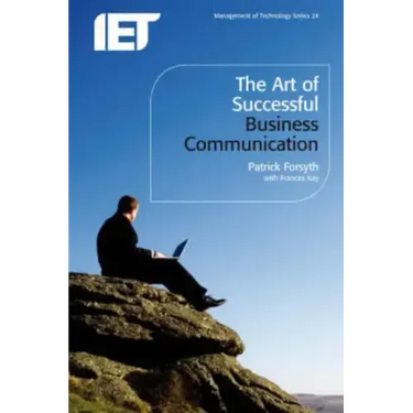 The Art of Successful Business Communication