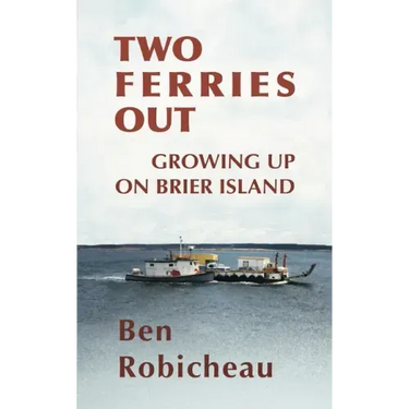 Two Ferries Out: Growing up on Brier Island