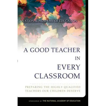 A Good Teacher in Every Classroom