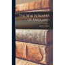 The White Slaves of England