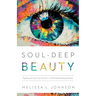 Soul-Deep Beauty