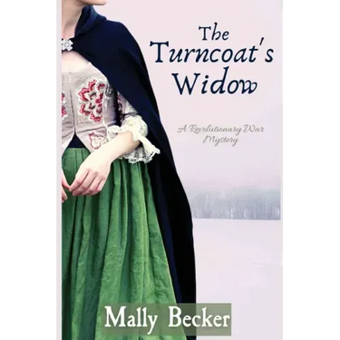The Turncoat's Widow: A Revolutionary War Mystery
