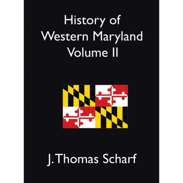 History of Western Maryland Vol. II