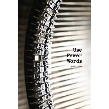 Use Fewer Words