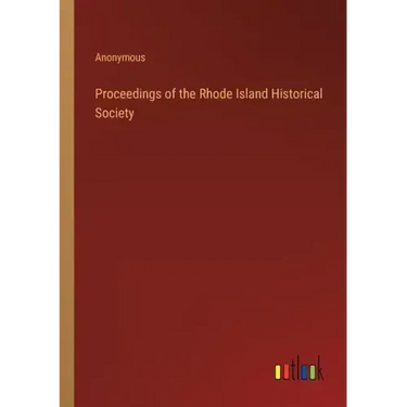Proceedings of the Rhode Island Historical Society