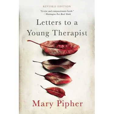 Letters to a Young Therapist