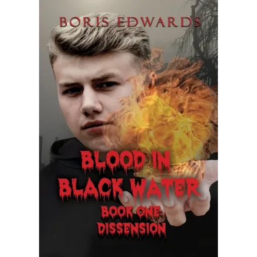 Blood in Black Water: Book One: Dissension