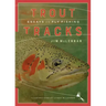 Trout Tracks: Essays on Fly Fishing