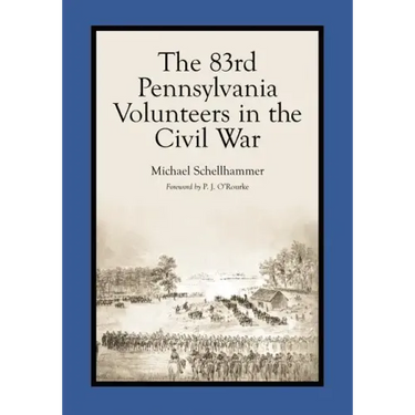 The 83rd Pennsylvania Volunteers in the Civil War
