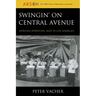 Swingin' on Central Avenue: African American Jazz in Los Angeles
