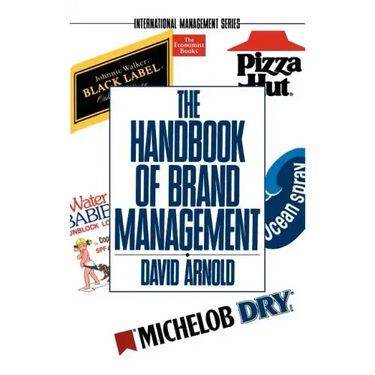 The Handbook of Brand Management