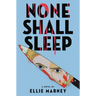 None Shall Sleep
