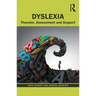 Dyslexia: Theories, Assessment and Support