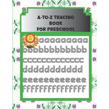A-to-Z Tracing Book for Preschool: ABC alphabet book for kindergarten, toddlers, and kids ages 3-5