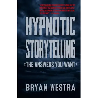 Hypnotic Storytelling: The Answers You Want