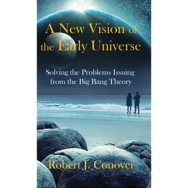 A New Vision of the Early Universe: Solving the Problems Issuing from the Big Bang Theory