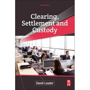 Clearing, Settlement and Custody