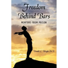 Freedom Behind Bars: Mentors from Prison