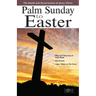 Palm Sunday to Easter