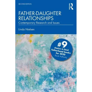 Father-Daughter Relationships: Contemporary Research and Issues