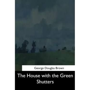 The House with the Green Shutters