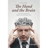 The Hand and the Brain: From Lucy's Thumb to the Thought-Controlled Robotic Hand