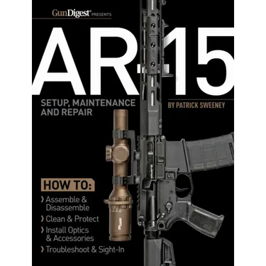 Ar-15 Setup, Maintenance and Repair