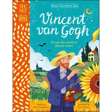 The Met Vincent Van Gogh: He Saw the World in Vibrant Colors
