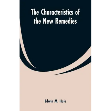 The Characteristics of the New Remedies
