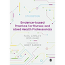 Evidence-based Practice for Nurses and Allied Health Professionals