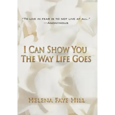 I Can Show You the Way Life Goes
