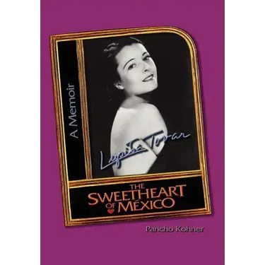 Lupita Tovar ''The Sweetheart of Mexico''