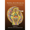 Stepping Into Ourselves: An Anthology of Writings on Priestesses