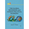 The Global Recession and China's Political Economy
